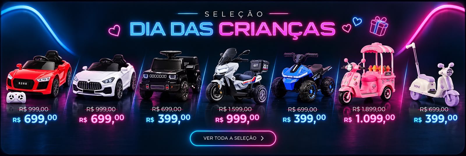 Seleção Dia das Crianças — carrinhos e motos elétricas com preços especiais
